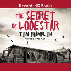 The Secret of Lodestar Audiobook, by Tim Champlin