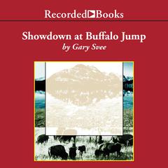 Showdown at Buffalo Jump Audiobook, by 
