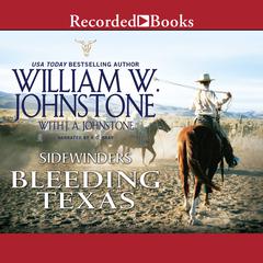 Bleeding Texas Audiobook, by William W. Johnstone