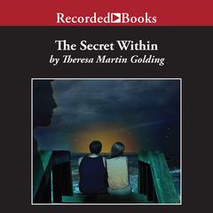 Secret Within Audiobook, by Theresa Martin Golding