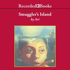 Smugglers Island Audiobook, by Avi
