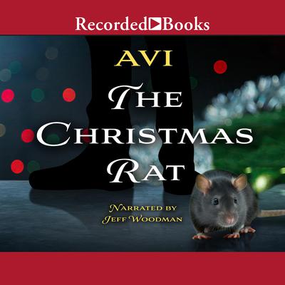 The Christmas Rat Audiobook, by Avi