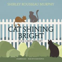 Cat Shining Bright: A Joe Grey Mystery Audiobook, by Shirley Rousseau Murphy