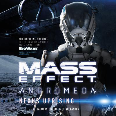 Mass Effect™ Andromeda: Nexus Uprising Audiobook, by 