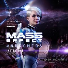Mass Effect™ Andromeda: Initiation Audiobook, by N. K. Jemisin