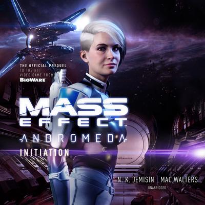 Mass Effect™ Andromeda: Initiation Audiobook, by 