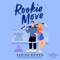 Rookie Move Audiobook, by Sarina Bowen