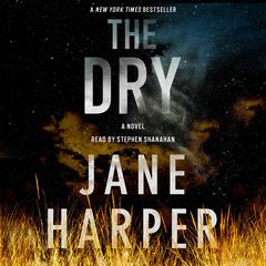 The Dry: A Novel Audiobook, by Jane Harper