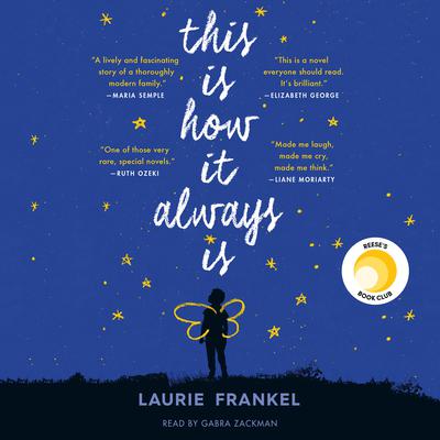 This Is How It Always Is: A Novel Audiobook, by 