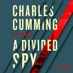 A Divided Spy: A Novel Audiobook, by Charles Cumming