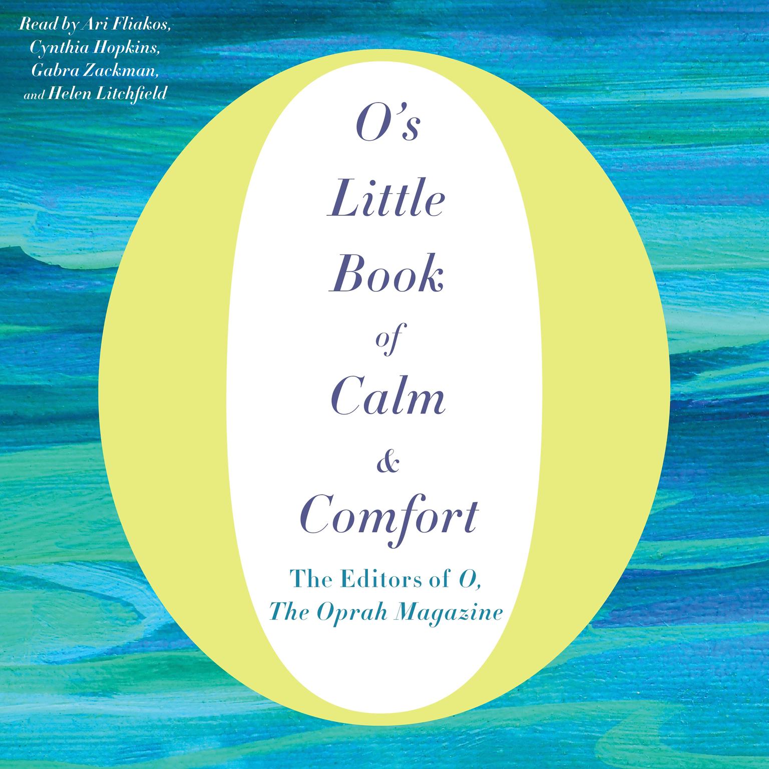 Os Little Book of Calm & Comfort Audiobook, by The Editors of O, The Oprah Magazine