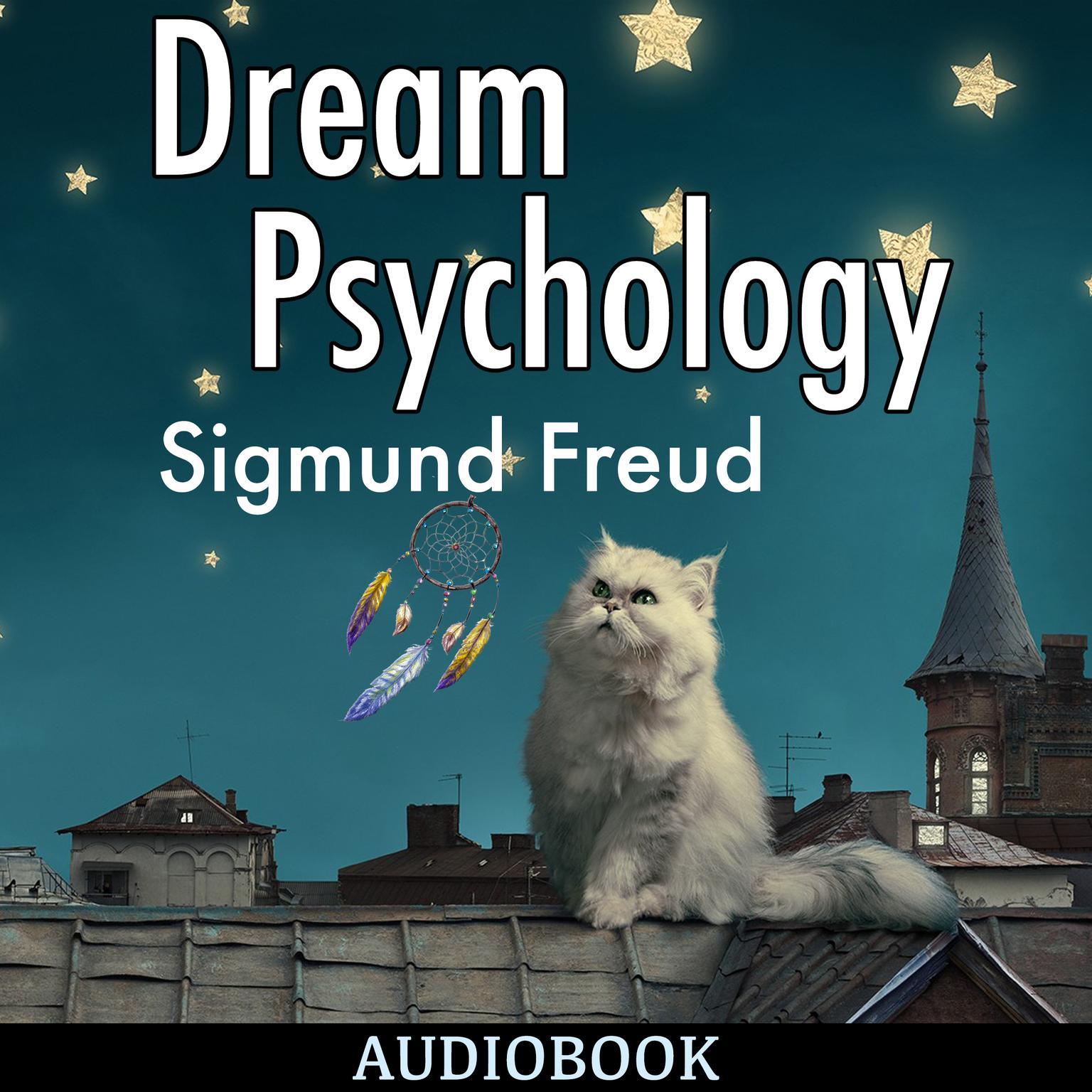 Dream Psychology Audiobook, by Sigmund Freud