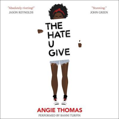The Hate U Give Audiobook, by Angie Thomas