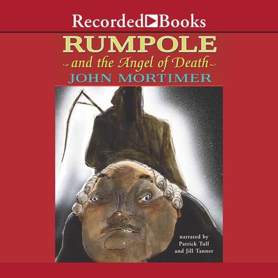 Rumpole and the Angel of Death Audiobook, by 