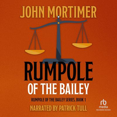 Rumpole of the Bailey Audiobook, by 