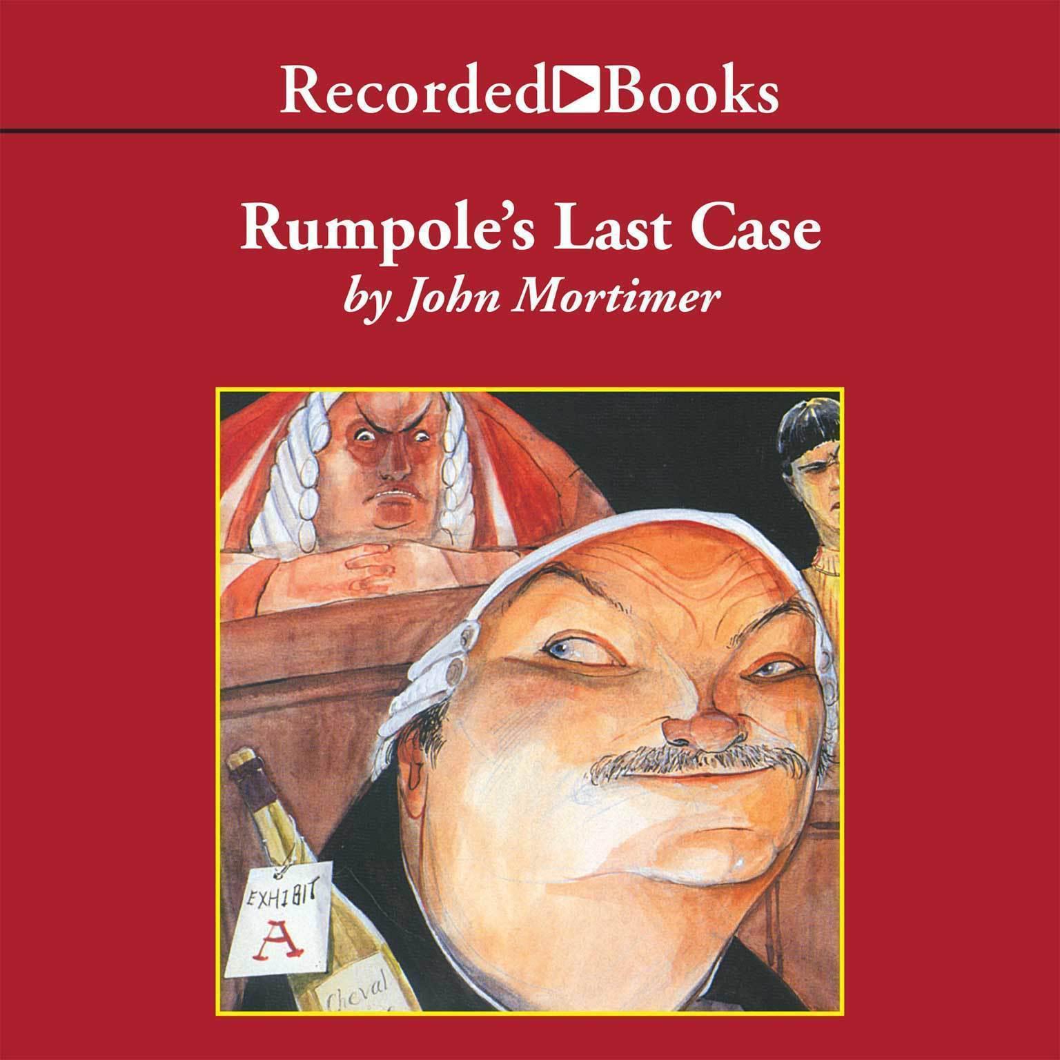 Rumpoles Last Case Audiobook, by John Mortimer
