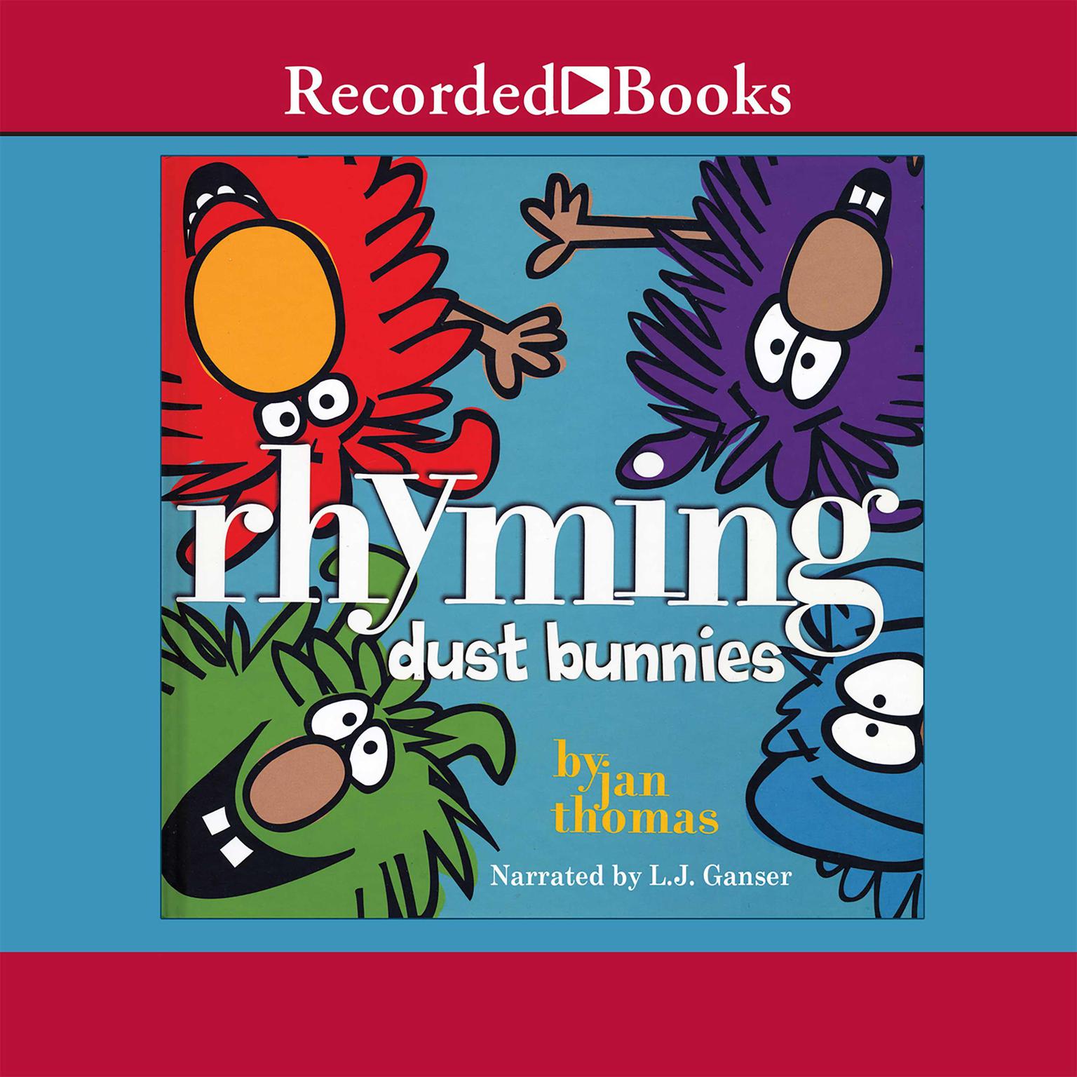 Rhyming Dust Bunnies Audiobook, by Jan Thomas