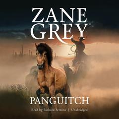 Panguitch Audiobook, by Zane Grey