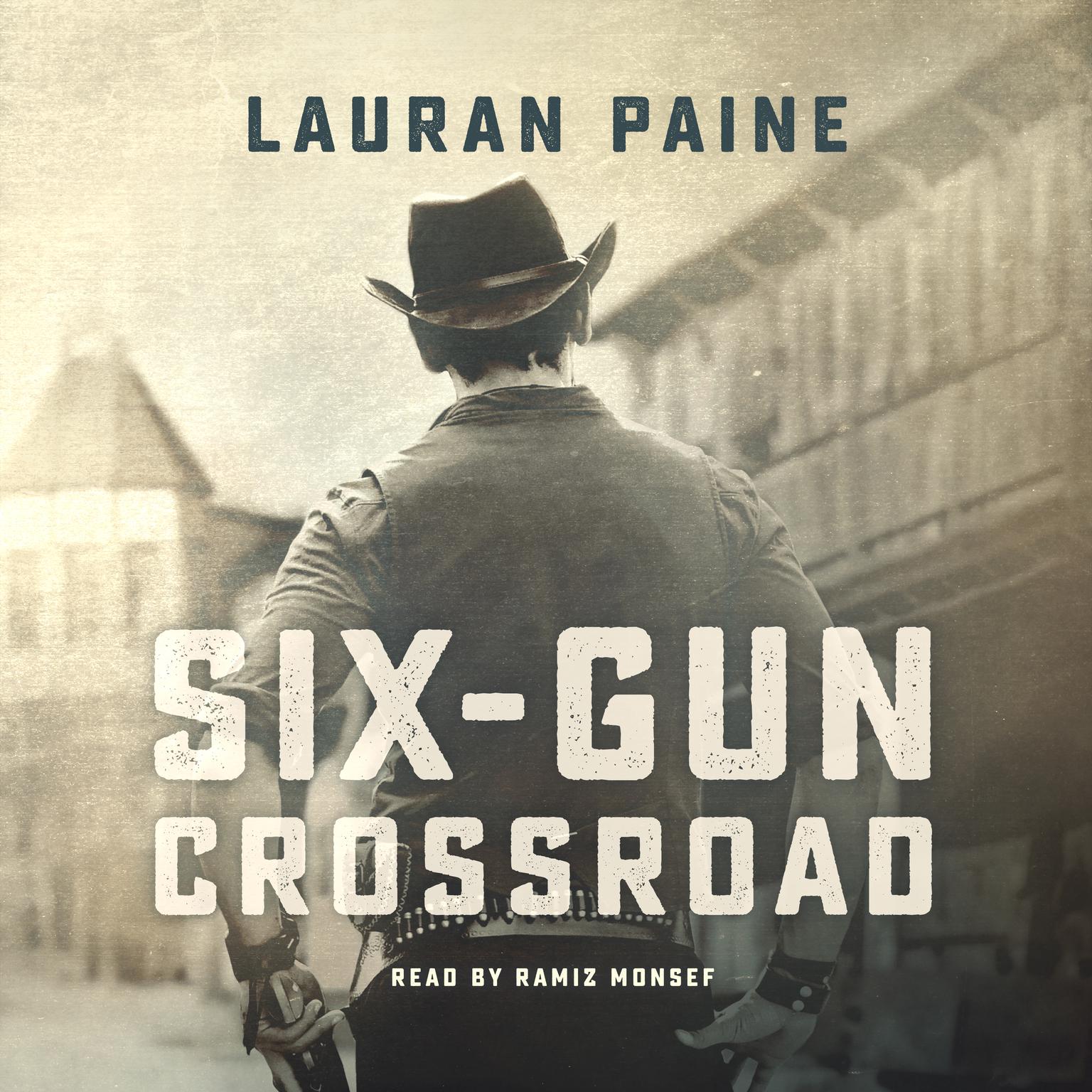 Six-Gun Crossroad Audiobook, by Lauran Paine