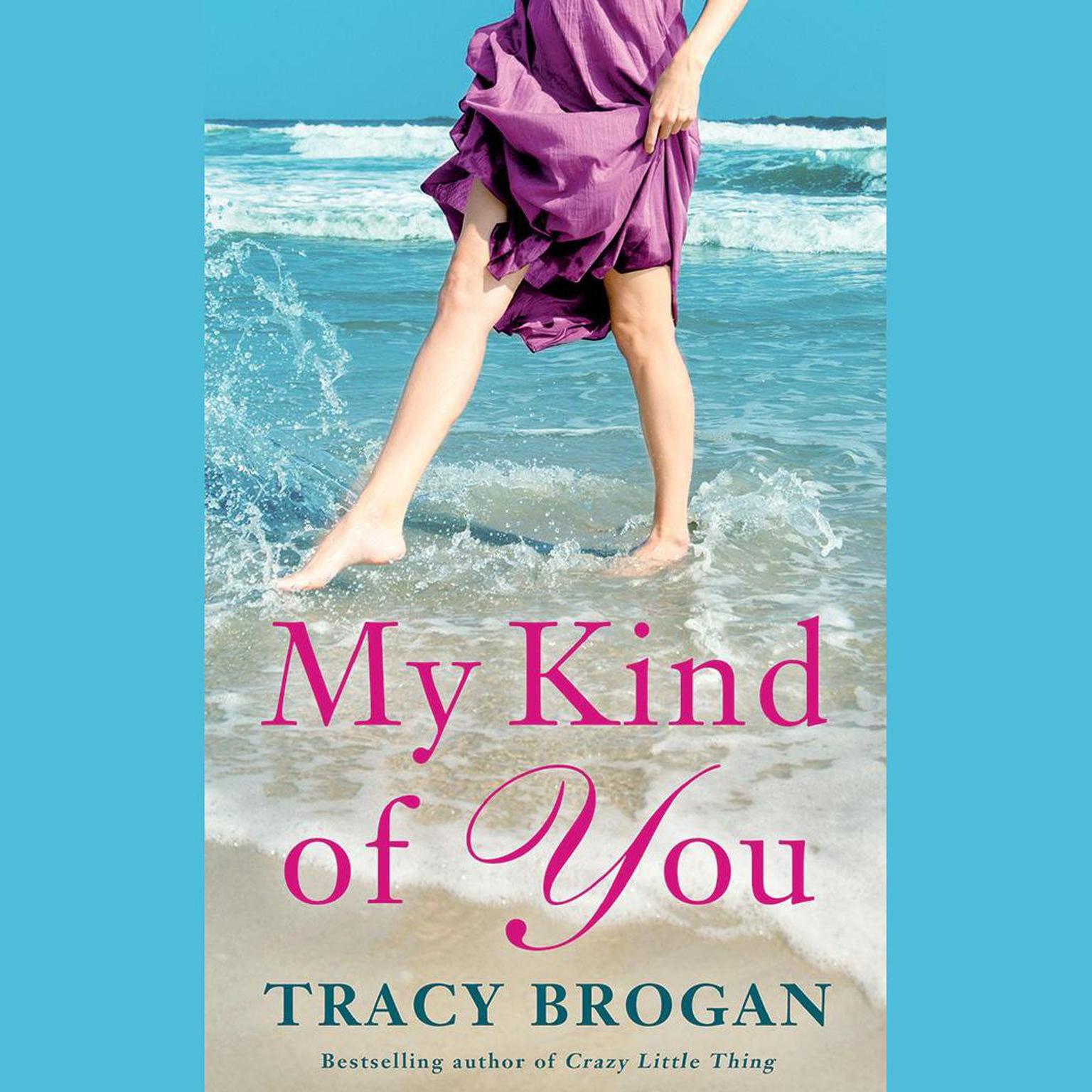 My Kind of You Audiobook, by Tracy Brogan