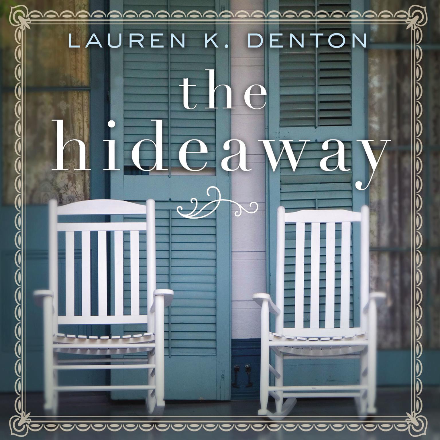 The Hideaway Audiobook, by Lauren Denton