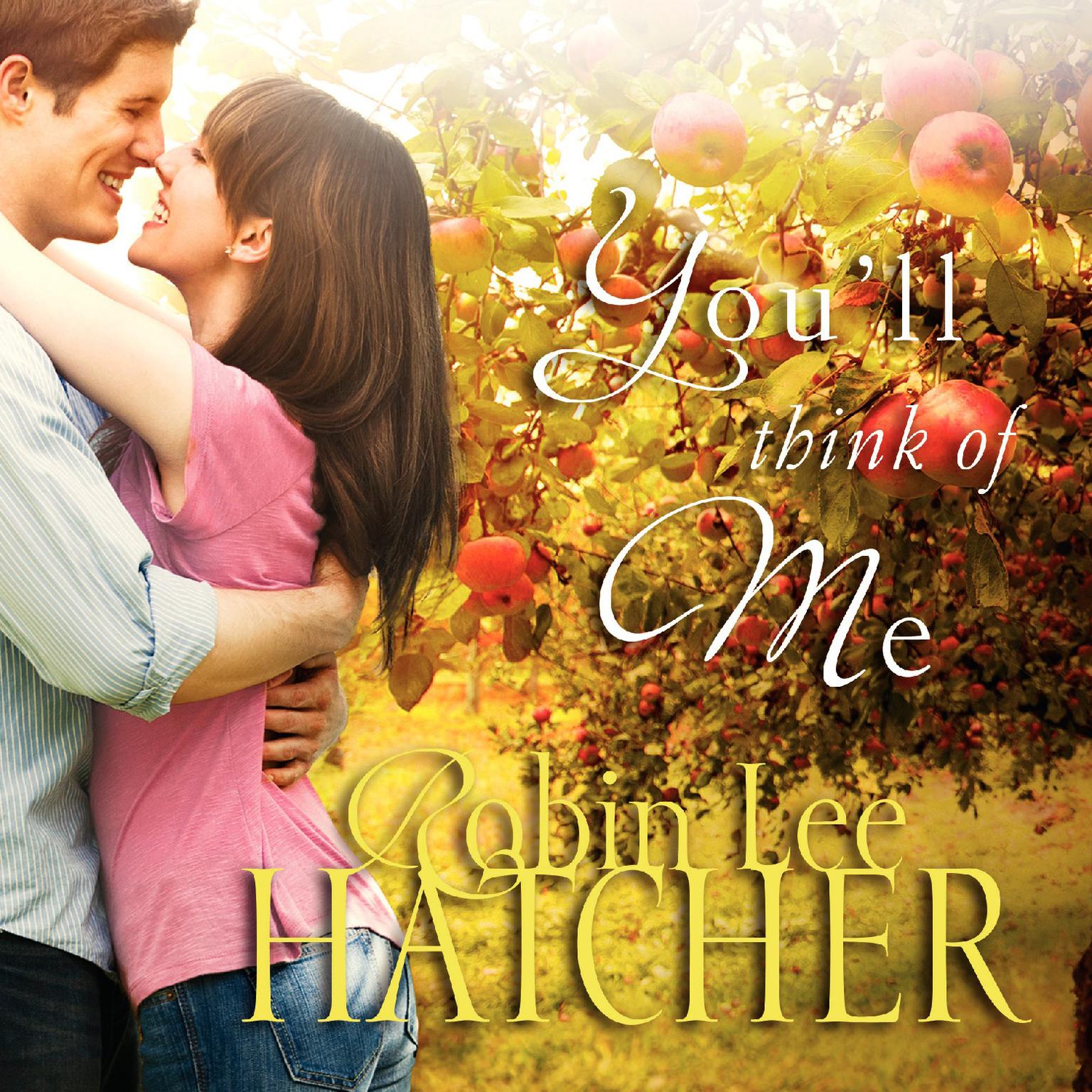 Youll Think of Me Audiobook, by Robin Lee Hatcher