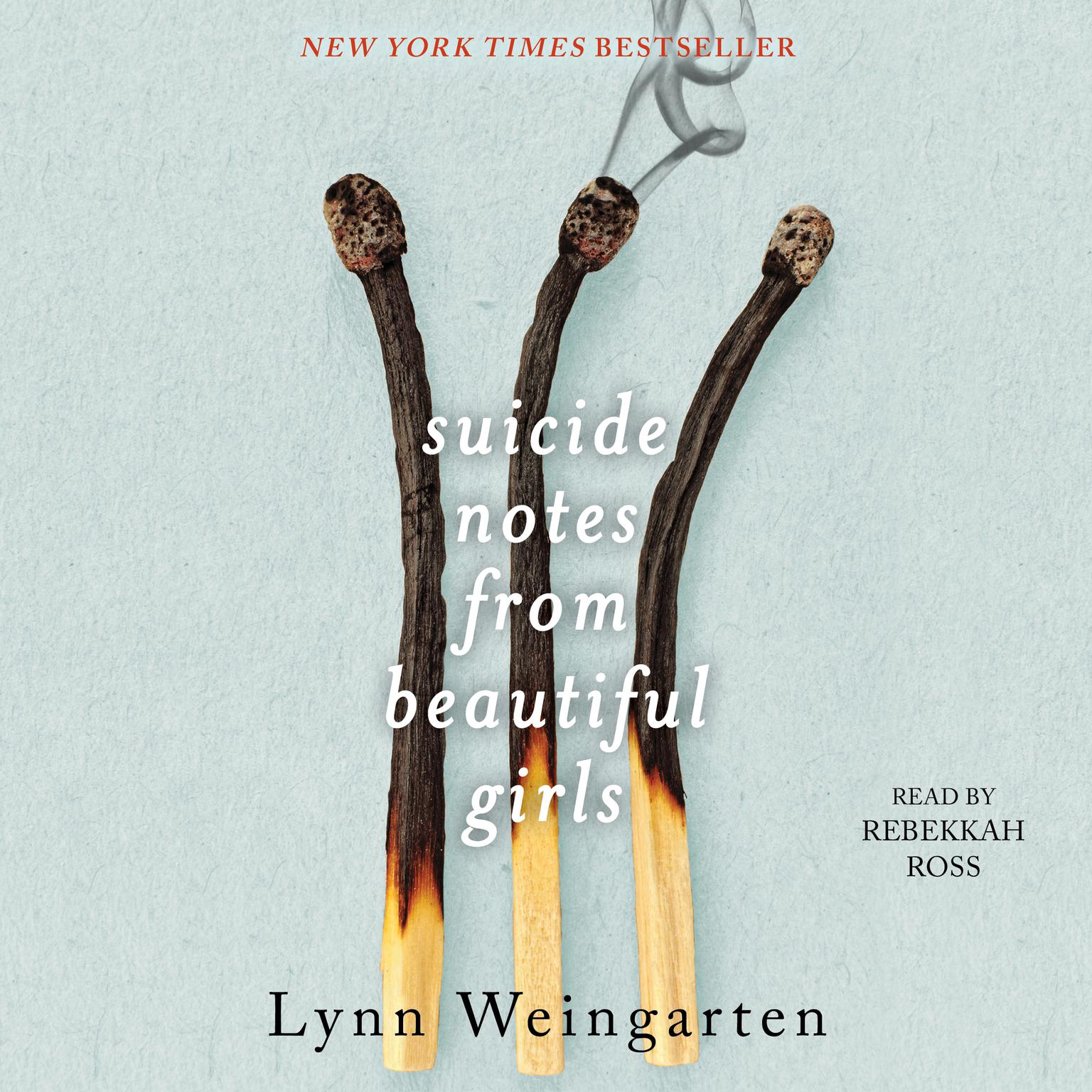 Suicide Notes from Beautiful Girls Audiobook, by Lynn Weingarten
