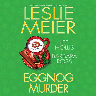 Eggnog Murder Audiobook, by Leslie Meier