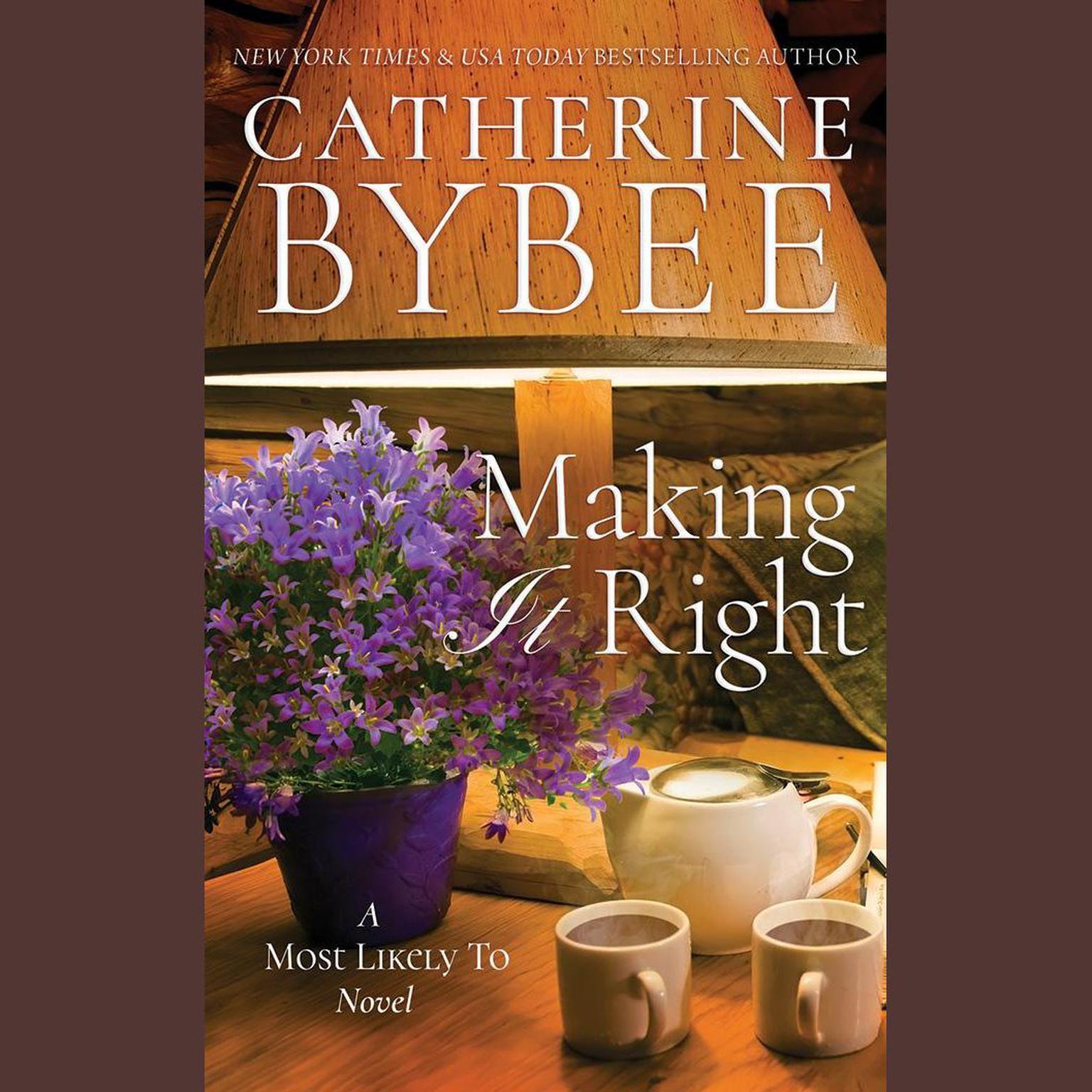 Making It Right Audiobook, by Catherine Bybee