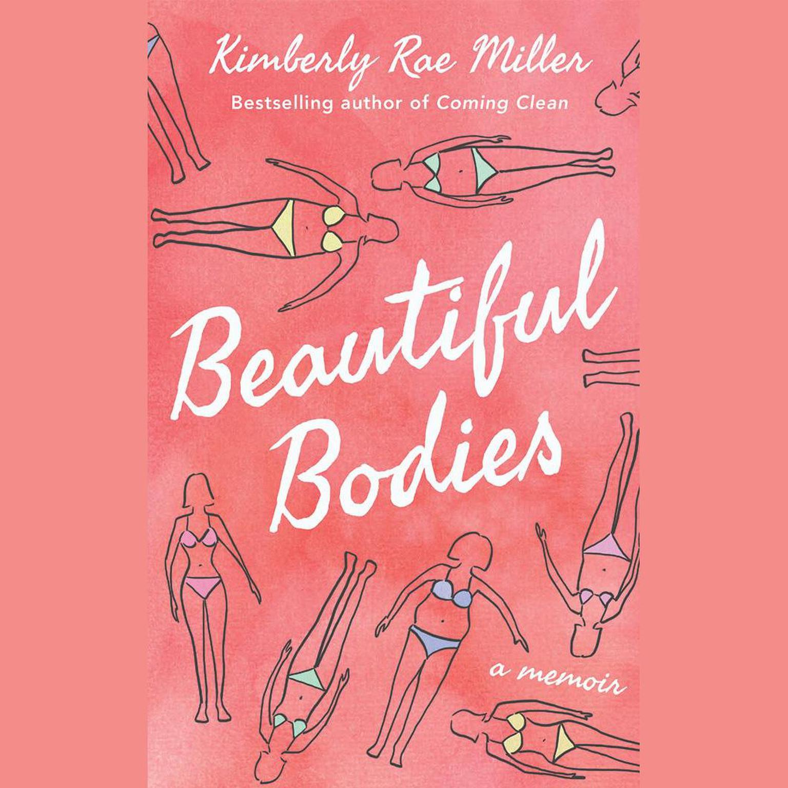 Beautiful Bodies Audiobook, by Kimberly Rae Miller
