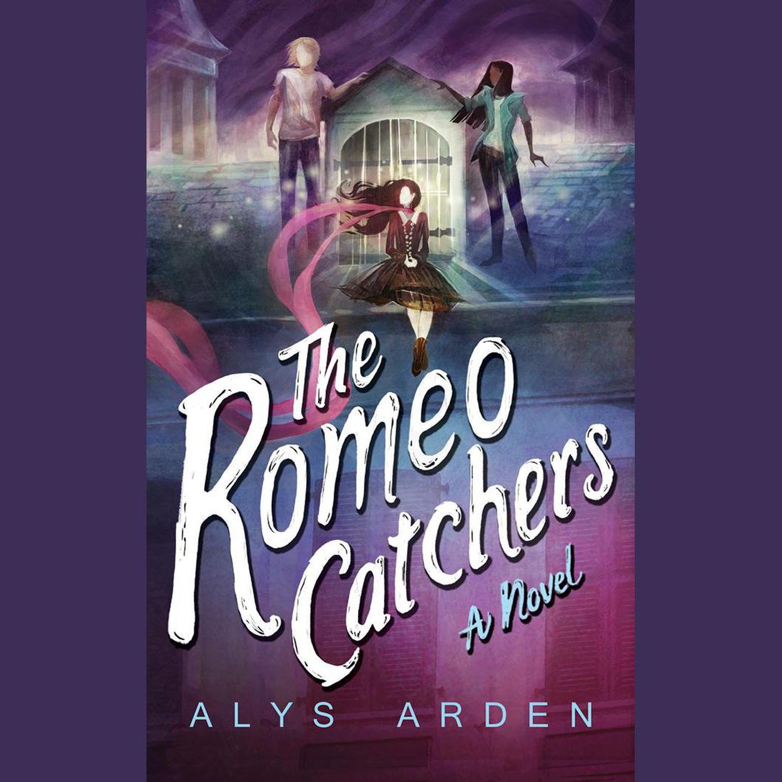 The Romeo Catchers Audiobook, by Alys Arden
