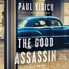 The Good Assassin: A Novel Audiobook, by Paul Vidich