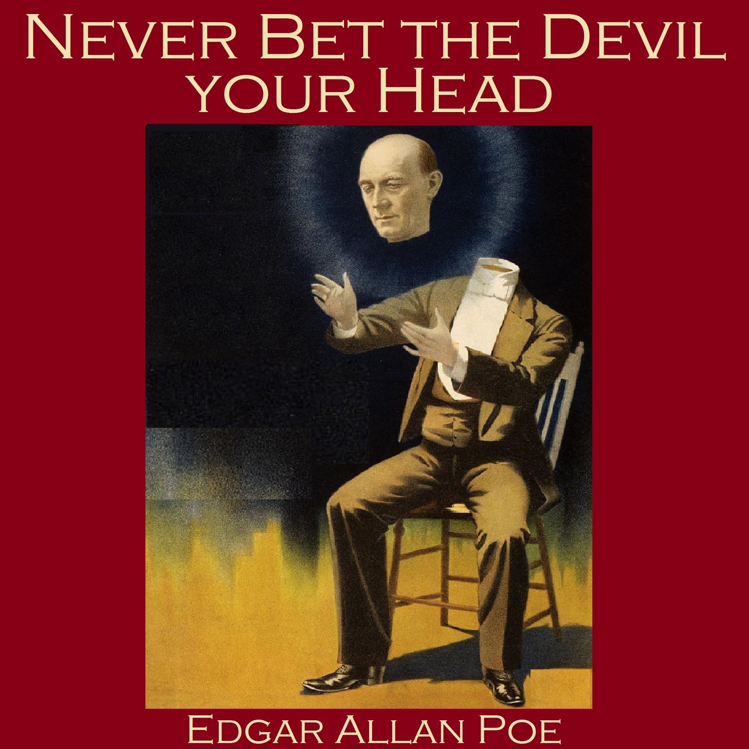 Never Bet the Devil your Head Audiobook, by Edgar Allan Poe