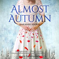 Almost Autumn Audiobook, by Marianne Kaurin