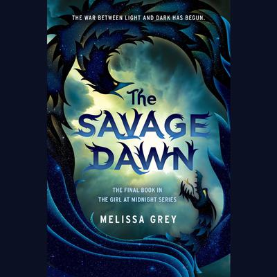 The Savage Dawn Audiobook, by Melissa Grey
