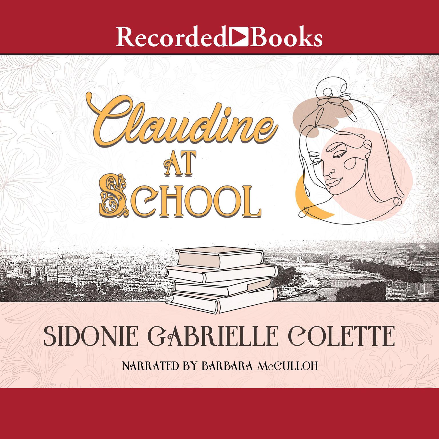 Claudine at School Audiobook, by Colette