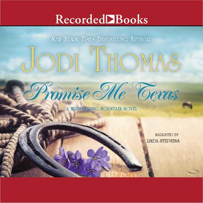 Promise Me Texas Audiobook, by Jodi Thomas
