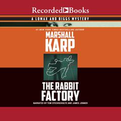The Rabbit Factory Audiobook, by Marshall Karp