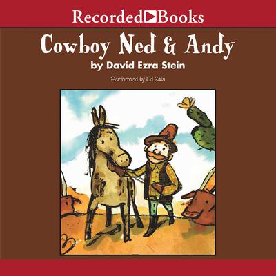 Cowboy Ned and Andy Audiobook, by David Ezra Stein