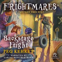 Backstage Fright Audiobook, by Peg Kehret