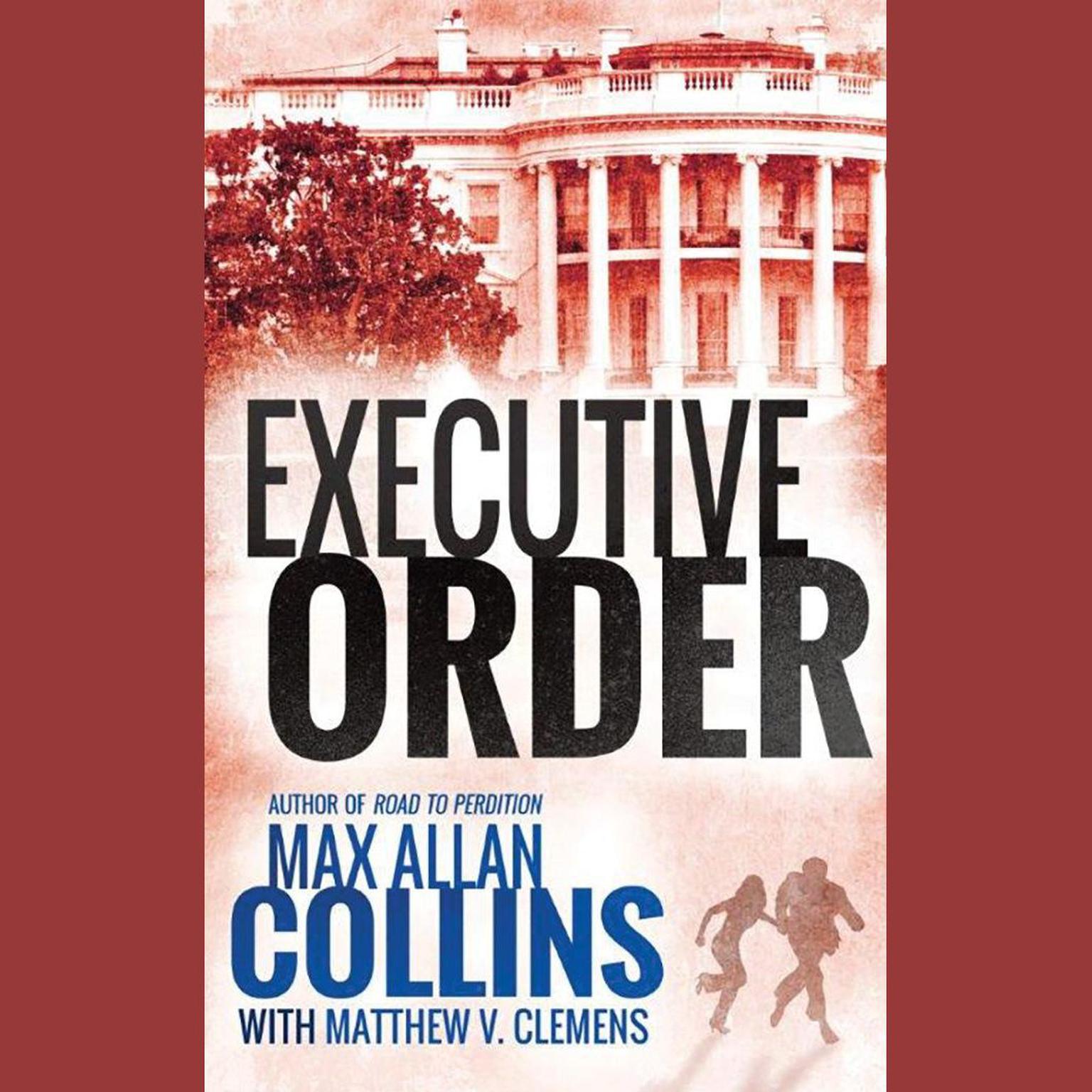Executive Order Audiobook, by Max Allan Collins