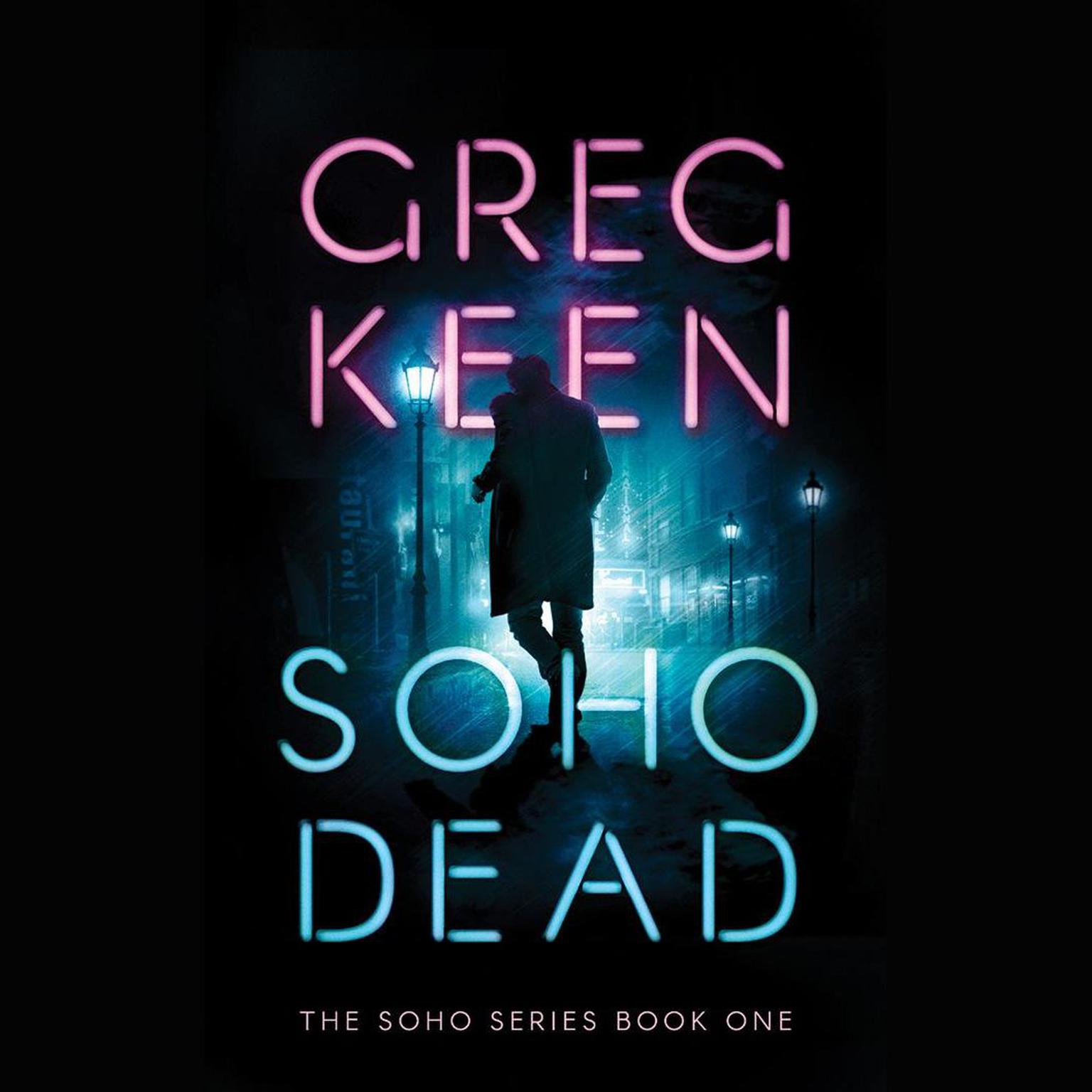 Soho Dead Audiobook, by Greg Keen