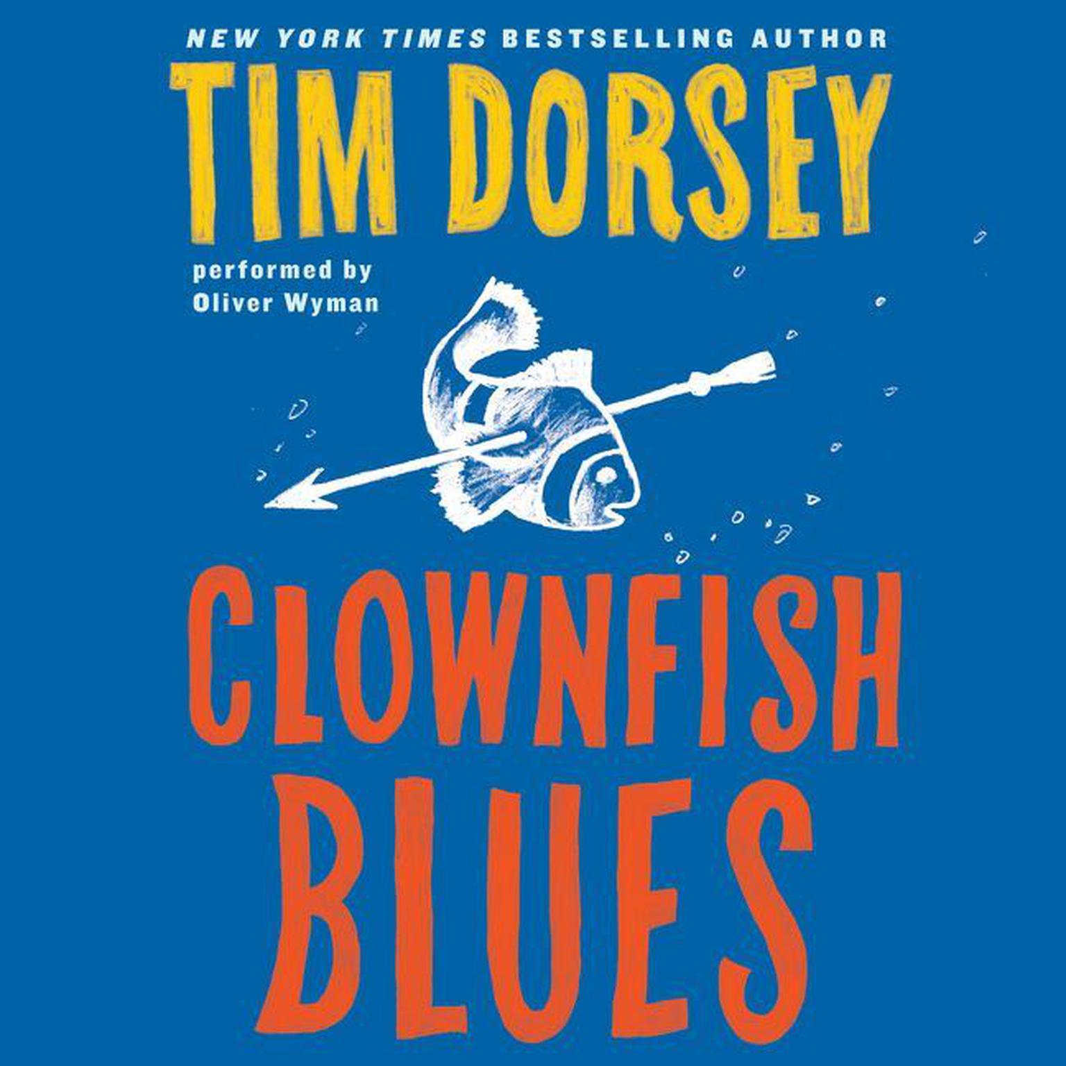 Clownfish Blues: A Novel Audiobook, by Tim Dorsey