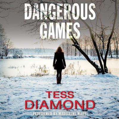Dangerous Games Audiobook, by Tess Diamond