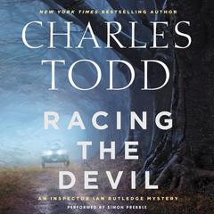 Racing the Devil: An Inspector Ian Rutledge Mystery Audiobook, by Charles Todd