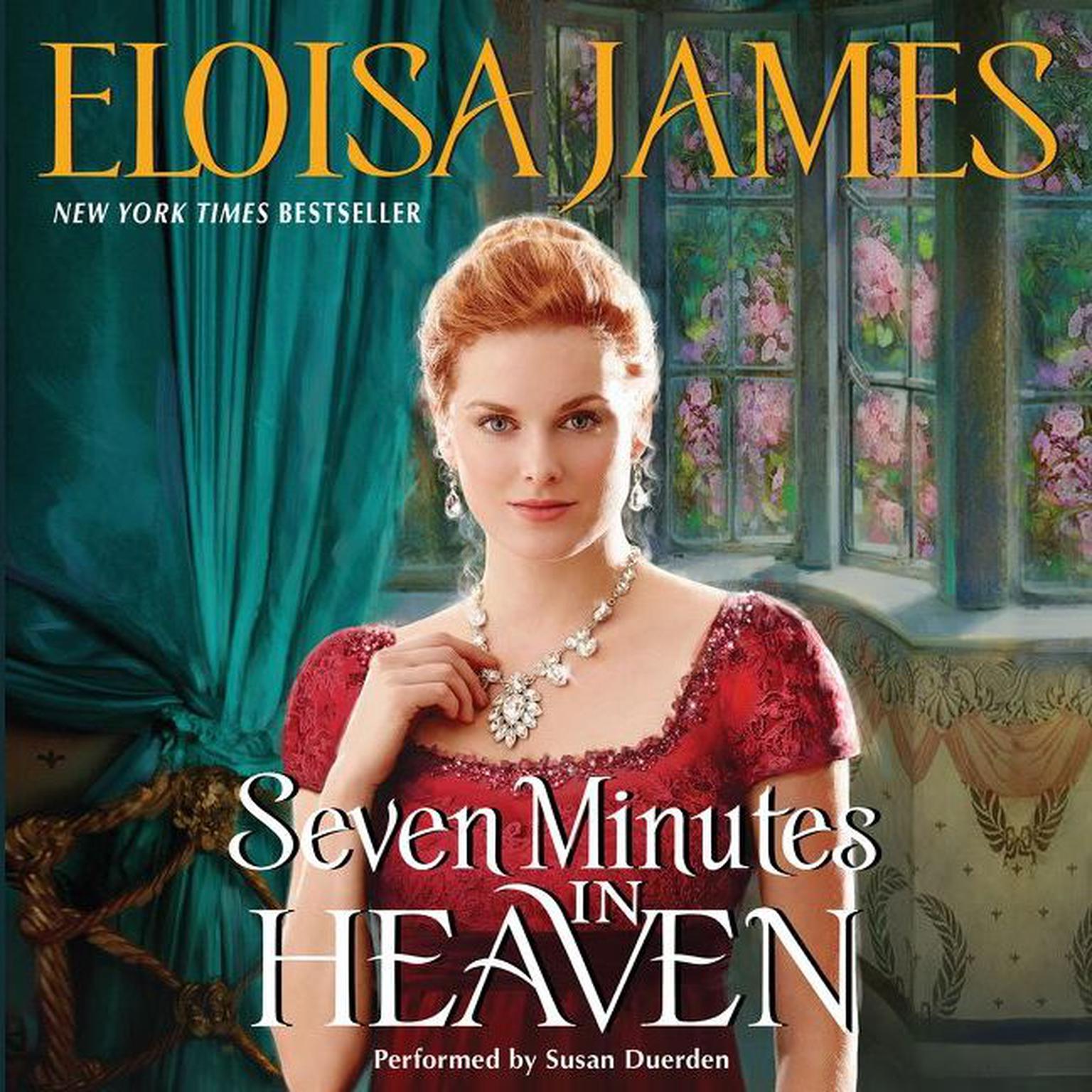 Seven Minutes in Heaven Audiobook, by Eloisa James