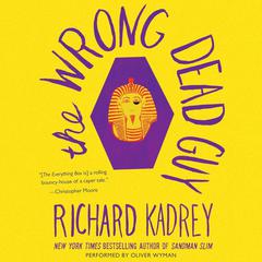 The Wrong Dead Guy Audiobook, by Richard Kadrey