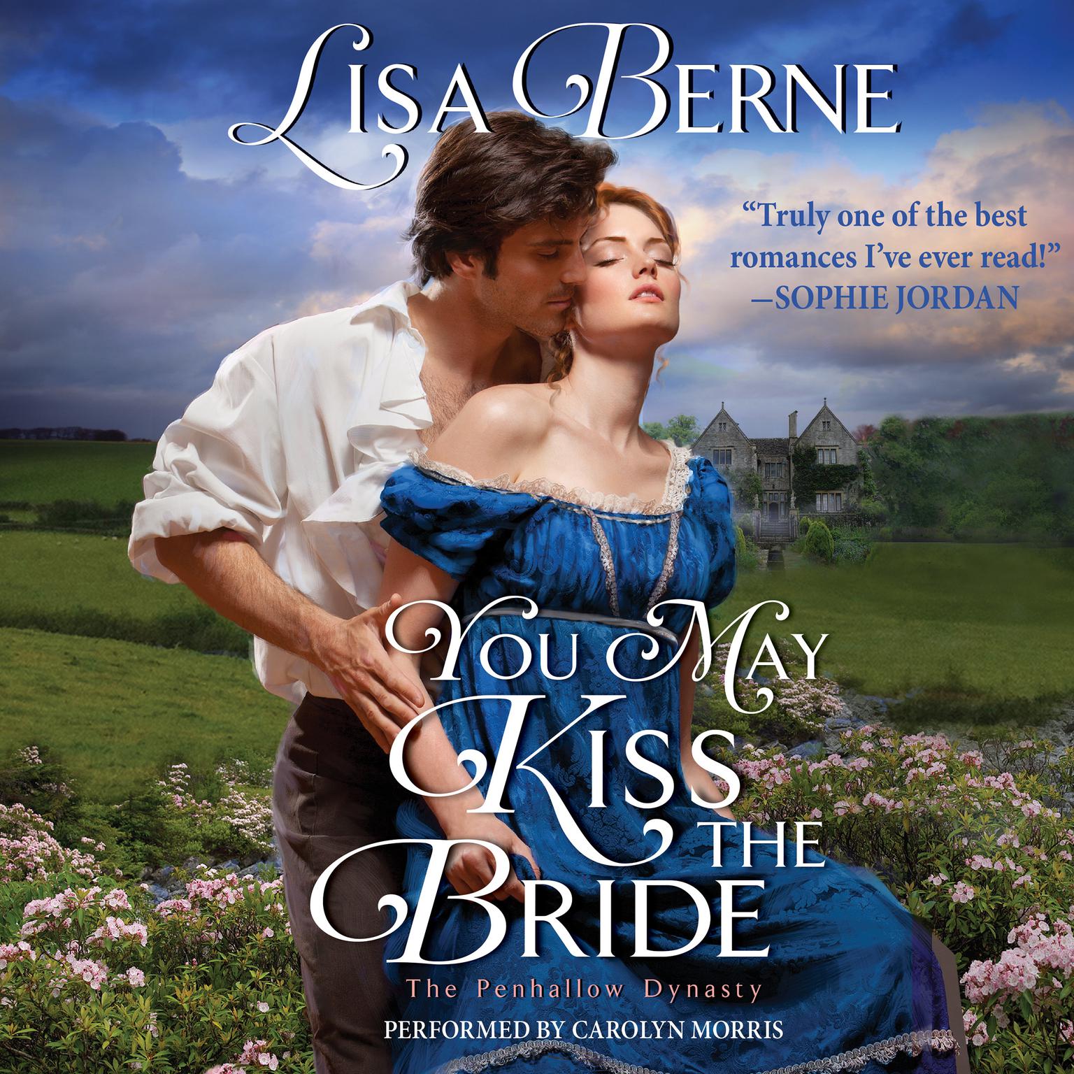 You May Kiss the Bride: The Penhallow Dynasty Audiobook, by Lisa Berne
