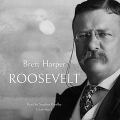 Roosevelt Audiobook, by Brett Harper