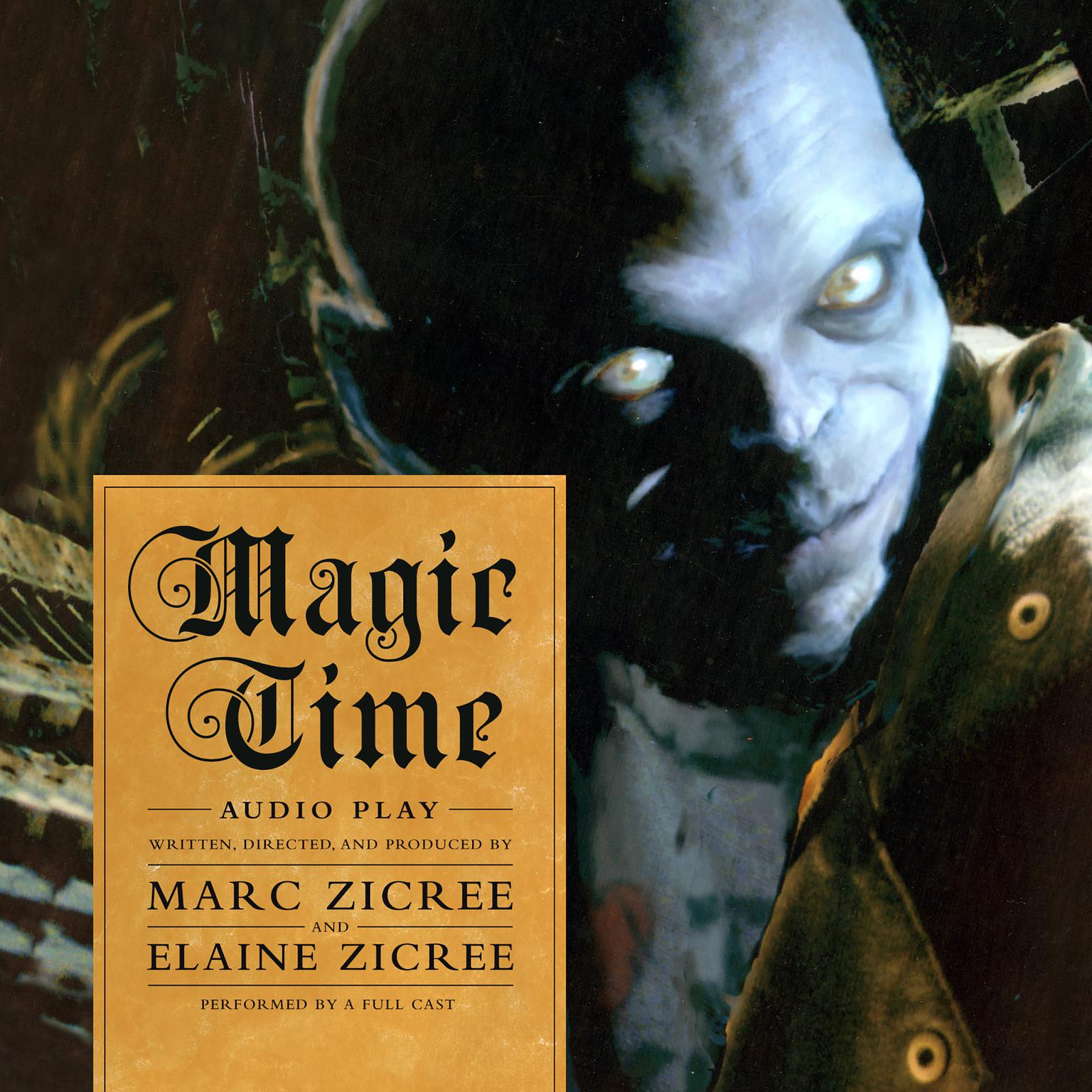 Magic Time: Audio Play Audiobook, by Marc Scott Zicree